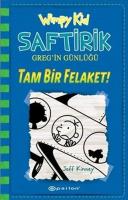 Tam Bir Felaket! - Saftirik Greg’in Günlüğü 12 Tam Bir Felaket! - Saftirik Greg’in Günlüğü 12