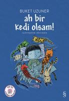 Ah Bir Kedi Olsam! Ah Bir Kedi Olsam!