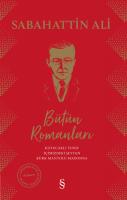 Sabahattin Ali Bütün Romanları Sabahattin Ali Bütün Romanları