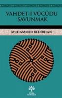 Vahdet-i Vücudu Savunmak Vahdet-i Vücudu Savunmak