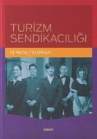Turizm Sendikacılığı Turizm Sendikacılığı