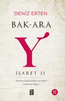 Bak-Ara Y (İşaret II) Bak-Ara Y (İşaret II)