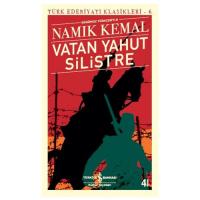 Vatan Yahut Silistre - Türk Edebiyatı Klasikleri 6 Vatan Yahut Silistre - Türk Edebiyatı Klasikleri 6