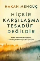 Hiçbir Karşılaşma Tesadüf Değildir Hiçbir Karşılaşma Tesadüf Değildir