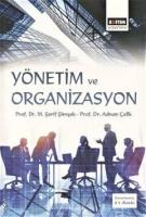 Yönetim ve Organizasyon Yönetim ve Organizasyon
