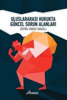 Uluslararası Hukukta Güncel Sorun Alanları Uluslararası Hukukta Güncel Sorun Alanları