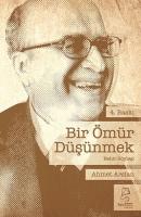 Bir Ömür Düşünmek Bir Ömür Düşünmek