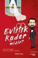 Evlilik Kader midir? Evlilik Kader midir?