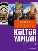 Projeler Yapılar 4: Kültür Yapıları Projeler Yapılar 4: Kültür Yapıları