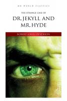Dr. Jekyll and Mr.Hyde Dr. Jekyll and Mr.Hyde