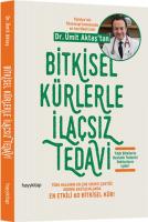 Bitkisel Kürlerle İlaçsız Tedavi Bitkisel Kürlerle İlaçsız Tedavi