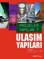 Projeler Yapılar 7: Ulaşım Yapıları Projeler Yapılar 7: Ulaşım Yapıları