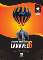 Sıfırdan İleri Seviye Laravel 6 Sıfırdan İleri Seviye Laravel 6
