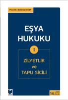 Eşya Hukuku I (Zilyetlik ve Tapu Sicili) Eşya Hukuku I (Zilyetlik ve Tapu Sicili)