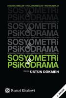 Sosyometri ve Psikodrama Sosyometri ve Psikodrama