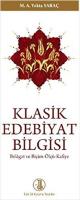 Klasik Edebiyat Bilgisi Klasik Edebiyat Bilgisi