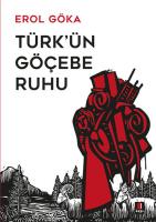Türk'ün Göçebe Ruhu Türk'ün Göçebe Ruhu