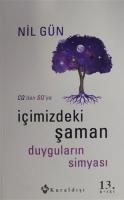 İçimizdeki Şaman – Duyguların Simyası İçimizdeki Şaman – Duyguların Simyası