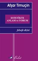 Estetikte Anlam ve Yorum Estetikte Anlam ve Yorum