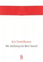Ne Anlatayım Ben Sana! Ne Anlatayım Ben Sana!