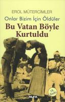 Bu Vatan Böyle Kurtuldu Bu Vatan Böyle Kurtuldu