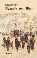 Siyasal İslamın İflası Siyasal İslamın İflası
