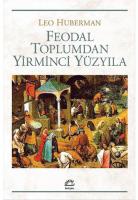 Feodal Toplumdan Yirminci Yüzyıla Feodal Toplumdan Yirminci Yüzyıla