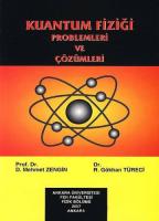 Kuantum Fiziği Problem ve Çözümleri Kuantum Fiziği Problem ve Çözümleri