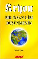 Kryon - Bir İnsan Gibi Düşünmeyin 2.Kitap