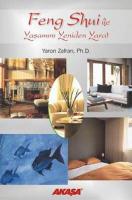 Feng Shui ile Yaşamını Yeniden Yarat Feng Shui ile Yaşamını Yeniden Yarat