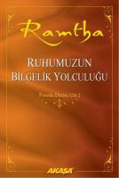 Ruhumuzun Bilgelik Yolculuğu Ruhumuzun Bilgelik Yolculuğu