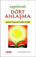 Uygulamalı Dört Anlaşma Uygulamalı Dört Anlaşma