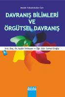 Meslek Yüksekokulları İçin Davranış Bilimleri ve Örgütsel Davranış Meslek Yüksekokulları İçin Davranış Bilimleri ve Örgütsel Davranış