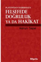 Felsefede Doğruluk ya da Hakikat Felsefede Doğruluk ya da Hakikat