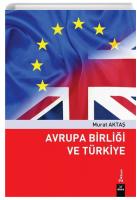 Avrupa Birliği ve Türkiye Avrupa Birliği ve Türkiye