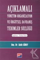 Açıklamalı Yönetim-Organizasyon ve Örgütsel Davranış Terimler Sözlüğü