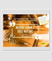 Medeni Hukuk 2 Eşya Hukuku - Miras Hukuku Ders Notları Medeni Hukuk 2 Eşya Hukuku - Miras Hukuku Ders Notları
