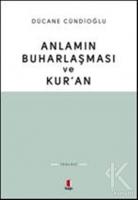 Anlamın Buharlaşması ve Kur'an Anlamın Buharlaşması ve Kur'an
