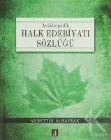 Ansiklopedik Halk Edebiyatı Sözlüğü (Ciltli)