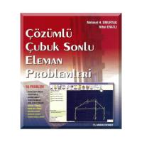 Çözümlü Çubuk Sonlu Eleman Problemleri Çözümlü Çubuk Sonlu Eleman Problemleri