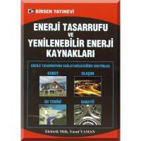 Enerji Tasarrufu ve Yenilenebilir Enerji Kaynakları Enerji Tasarrufu ve Yenilenebilir Enerji Kaynakları