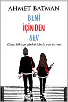 Beni İçinden Sev Beni İçinden Sev
