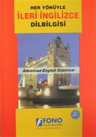(Her Yönüyle) İleri İngilizce Dilbilgisi (Her Yönüyle) İleri İngilizce Dilbilgisi