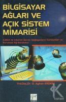 Bilgisayar Ağları ve Açık Sistem Mimarisi Bilgisayar Ağları ve Açık Sistem Mimarisi