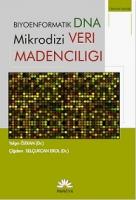 Biyoenformatik DNA Mikrodizi Veri Madenciliği Biyoenformatik DNA Mikrodizi Veri Madenciliği