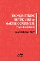 Ekonometride Büyük Veri ve Makine Öğrenmesi Ekonometride Büyük Veri ve Makine Öğrenmesi