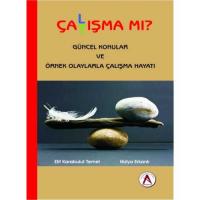 Çalışma mı Çatışma mı ? Çalışma mı Çatışma mı ?