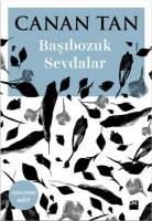 BAŞIBOZUK SEVDALAR BAŞIBOZUK SEVDALAR
