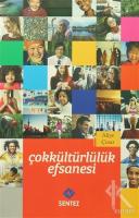 Çokkültürlülük Efsanesi Çokkültürlülük Efsanesi