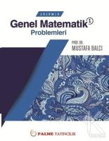 Çözümlü Genel Matematik Problemleri 1 Çözümlü Genel Matematik Problemleri 1